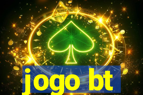 jogo bt